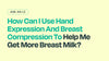 how-can-i-use-hand-expression-and-breast-compression-to-help-me-get-more-breast-milk